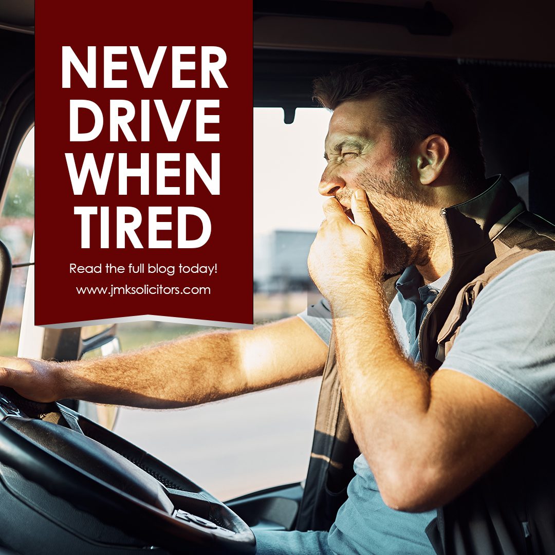 Never Drive When Tired